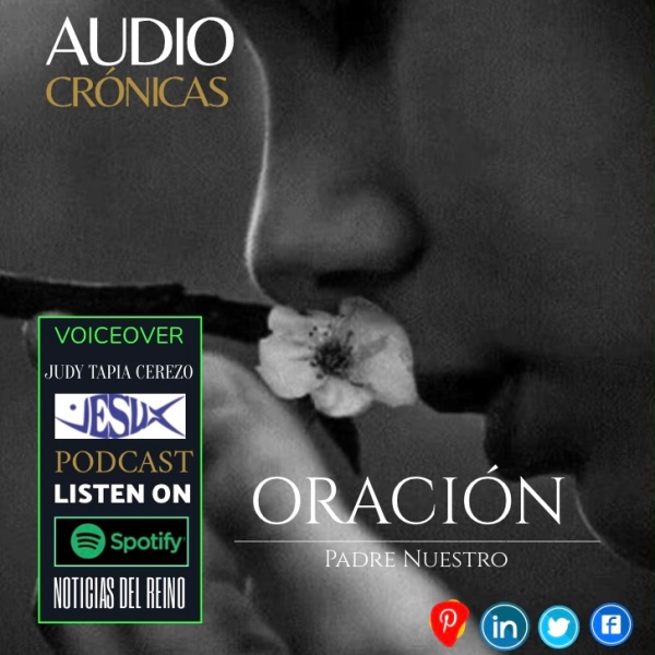 Audio Crónicas: La Oración.