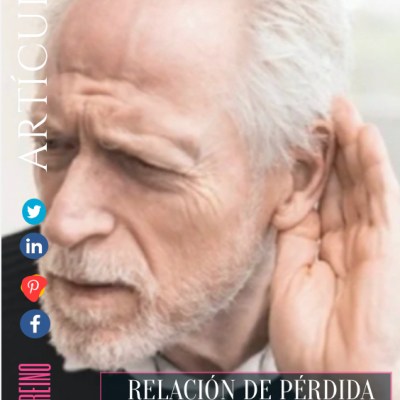 RELACIÓN DE PÉRDIDA AUDITIVA, DEMENCIA SENIL Y EL&nbsp;AIZHEIMER