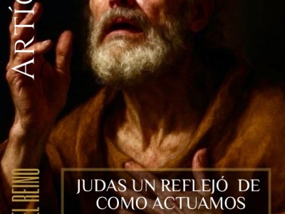 JUDAS UN REFLEJÓ  DE COMO&nbsp;ACTUAMOS